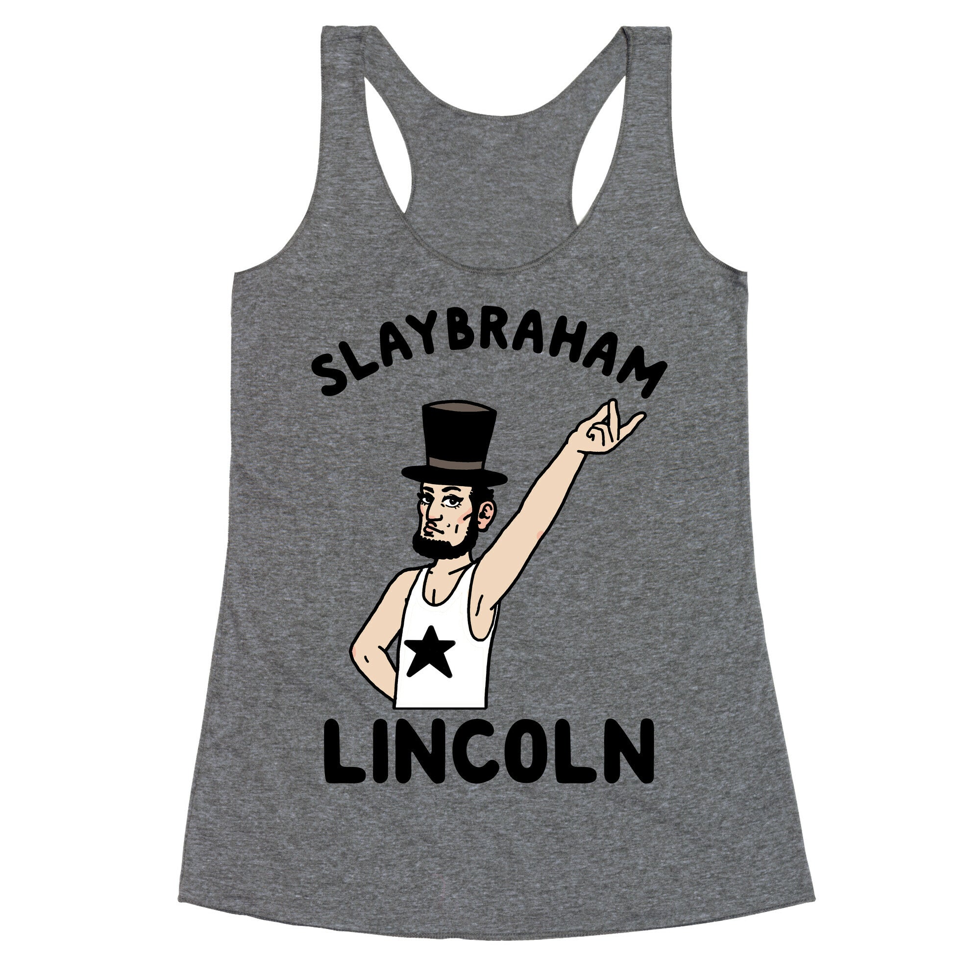 Slaybraham Lincoln Racerback Tank